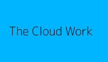 The Cloud Work